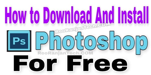 Photoshop How to download and install for free 2022