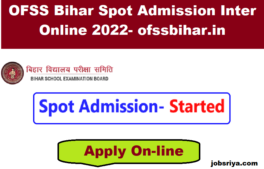 OFSS Bihar Spot Admission Inter
