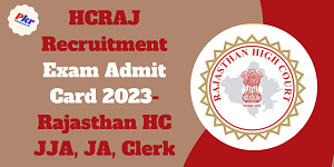 HCRAJ Recruitment Exam Admit Card